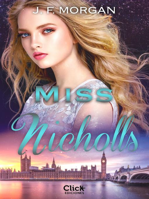 Title details for Miss Nicholls by J.F. Morgan - Available